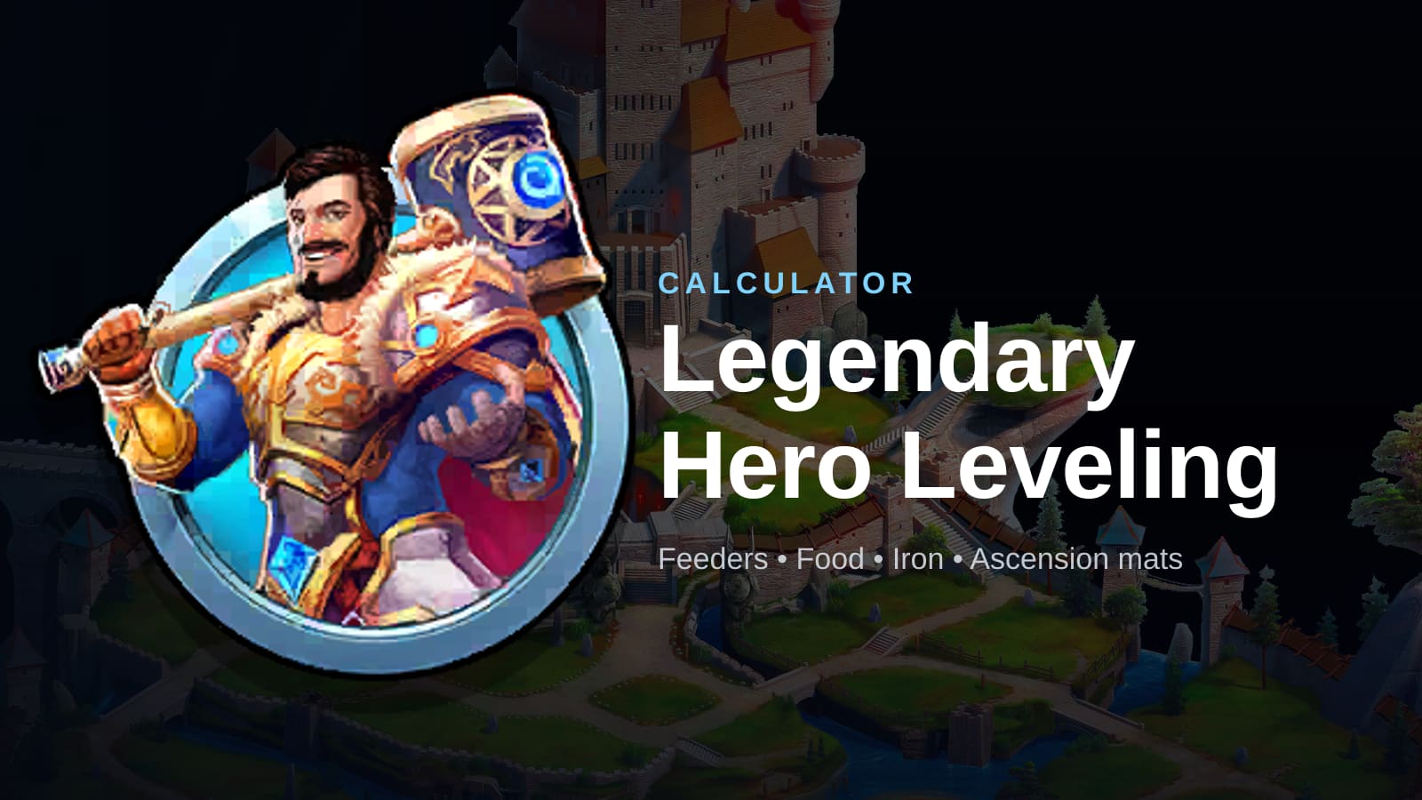 Legendary Hero Leveling Calculator
